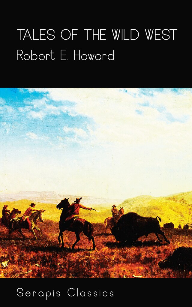 Book cover for Tales of the Wild West (Serapis Classics)