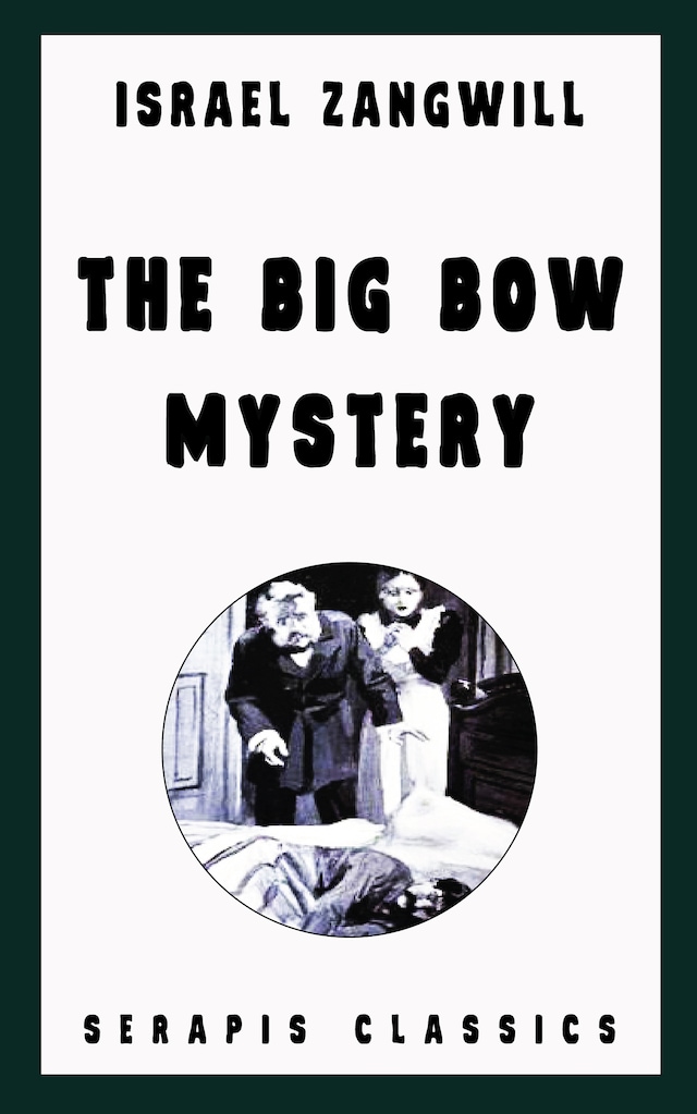 Book cover for The Big Bow Mystery (Serapis Classics)