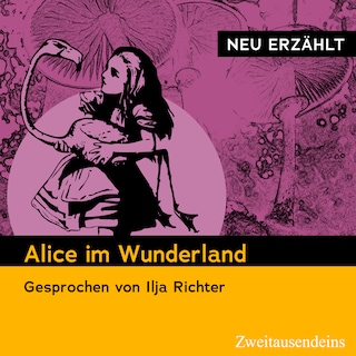 Alice im Wunderland – neu erzählt als Hörbuch