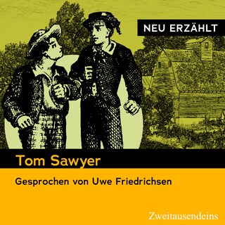 Tom Sawyer - neu erzählt als Hörbuch