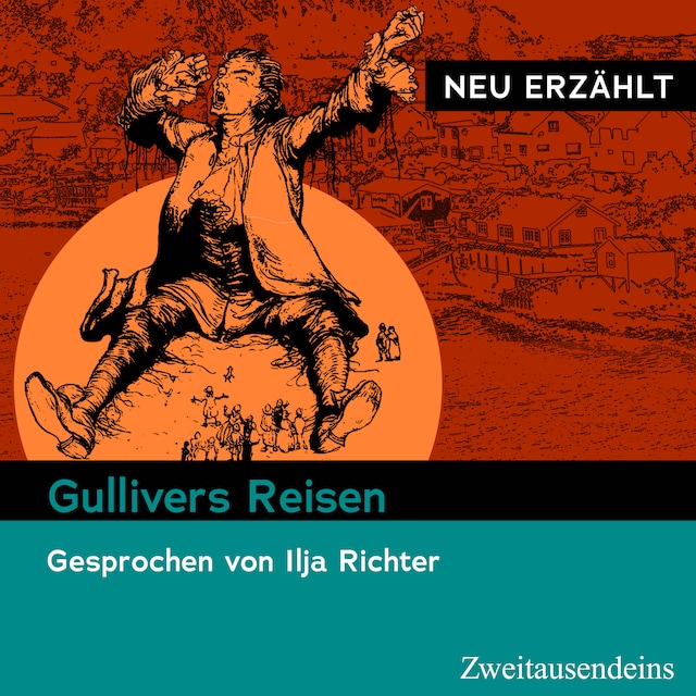 Gullivers Reisen – neu erzählt