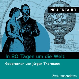In 80 Tagen um die Welt – neu erzählt als Hörbuch