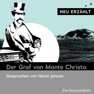 Der Graf von Monte Christo - neu erzählt als Hörbuch