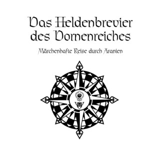 Das Schwarze Auge - Das Heldenbrevier des Dornenreiches als Hörbuch