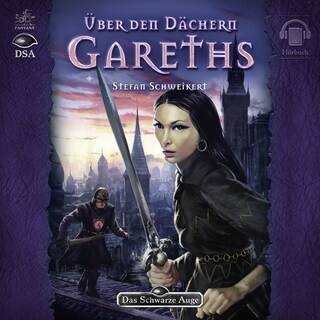 Das Schwarze Auge - Über den Dächern Gareths als Hörbuch