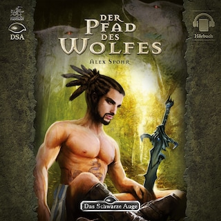 Das Schwarze Auge - Der Pfad des Wolfes als Hörbuch