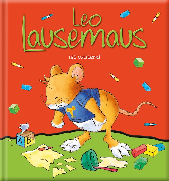 Buchcover für Leo Lausemaus ist wütend