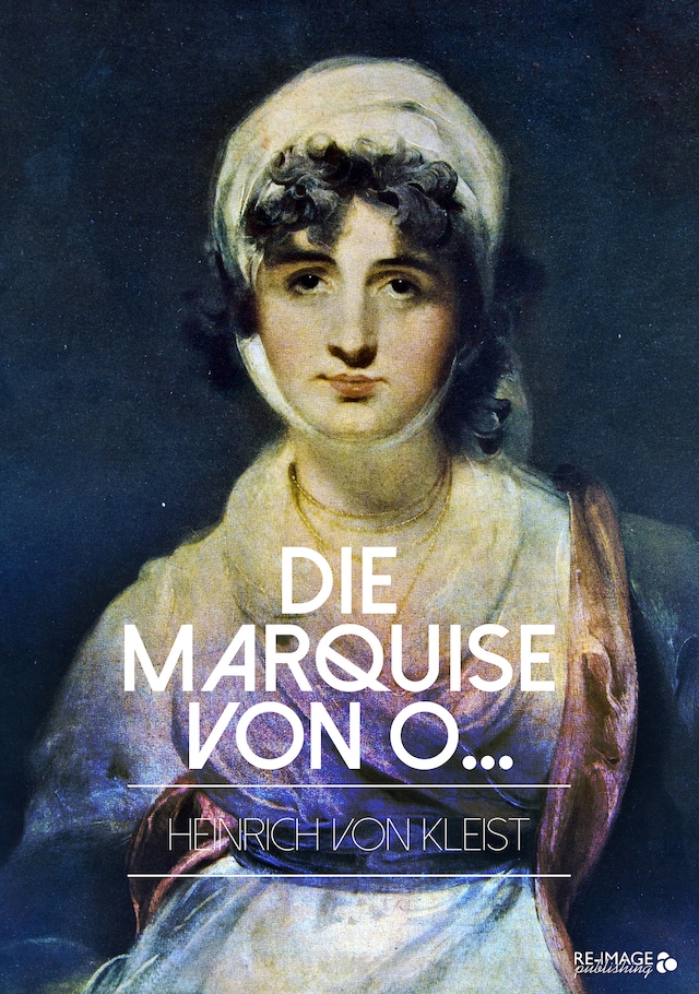 Die Marquise von O...