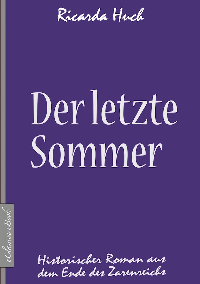 Book cover for Der letzte Sommer - Historischer Roman aus dem Ende des Zarenreichs