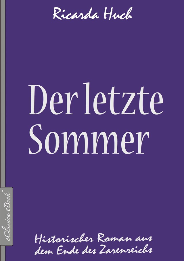 Kirjankansi teokselle Der letzte Sommer - Historischer Roman aus dem Ende des Zarenreichs