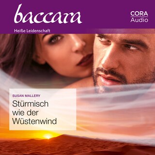 Stürmisch wie der Wüstenwind (Baccara) als Hörbuch