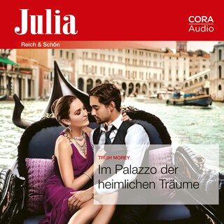 Im Palazzo der heimlichen Träume (Julia 2430) als Hörbuch