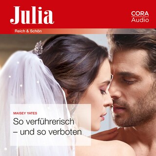 So verführerisch - und so verboten (Julia 2441) als Hörbuch