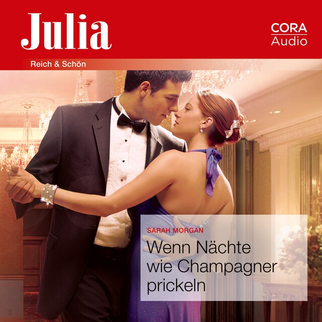 Couverture de livre pour Wenn Nächte wie Champagner prickeln (Julia)