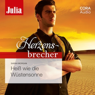Heiß wie die Wüstensonne (Julia Herzensbrecher 13) als Hörbuch