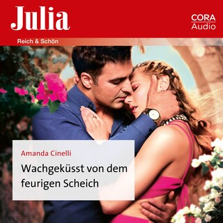 Wachgeküsst von dem feurigen Scheich als Hörbuch