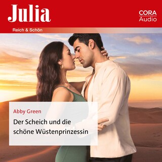 Der Scheich und die schöne Wüstenprinzessin als Hörbuch