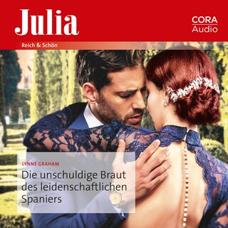 Die unschuldige Braut des leidenschaftlichen Spaniers als Hörbuch