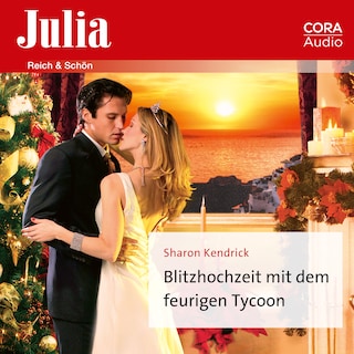 Blitzhochzeit mit dem feurigen Tycoon als Hörbuch