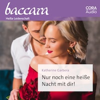 Nur noch eine heiße Nacht mit dir!