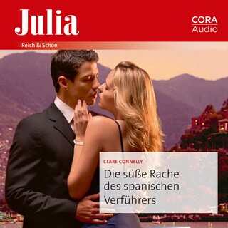 Die süße Rache des spanischen Verführers als Hörbuch