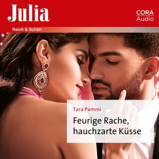 Feurige Rache, hauchzarte Küsse als Hörbuch
