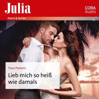 Lieb mich so heiß wie damals als Hörbuch
