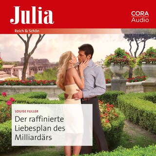 Der raffinierte Liebesplan des Milliardärs als Hörbuch