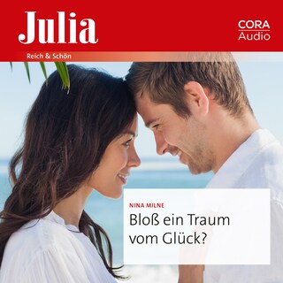 Bloß ein Traum vom Glück? als Hörbuch