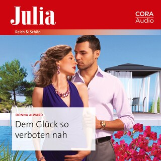 Dem Glück so verboten nah als Hörbuch