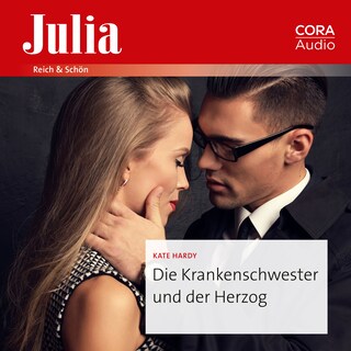 Die Krankenschwester und der Herzog als Hörbuch