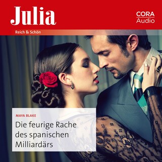 Die feurige Rache des spanischen Milliardärs als Hörbuch