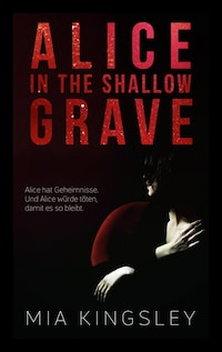 Alice In The Shallow Grave