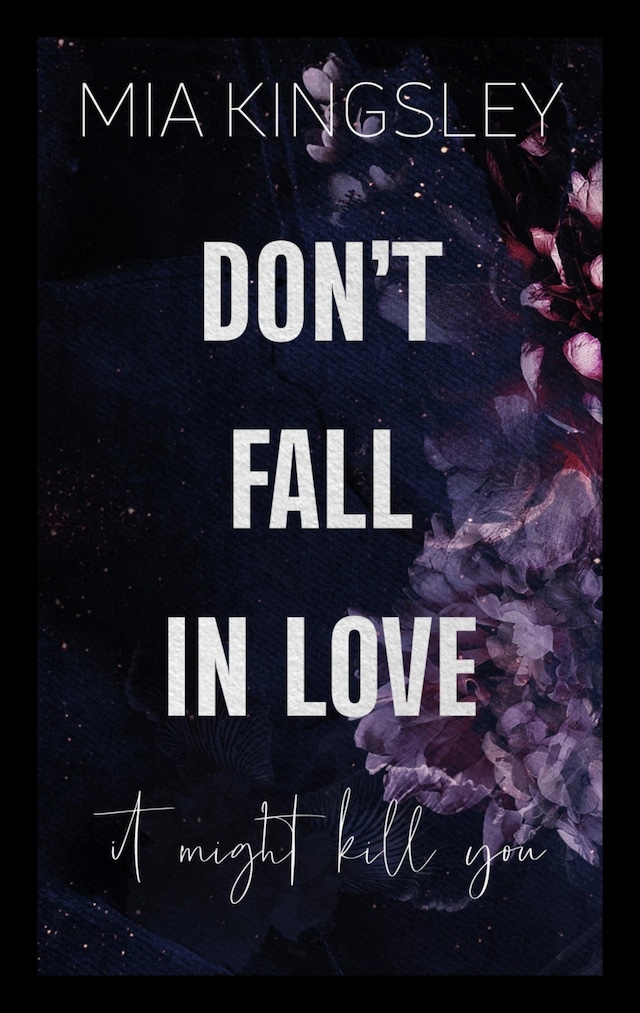 Book cover for Don't Fall In Love – It Might Kill You