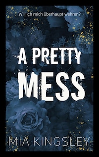 A Pretty Mess