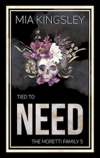 Tied To Need