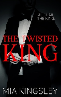 The Twisted King
