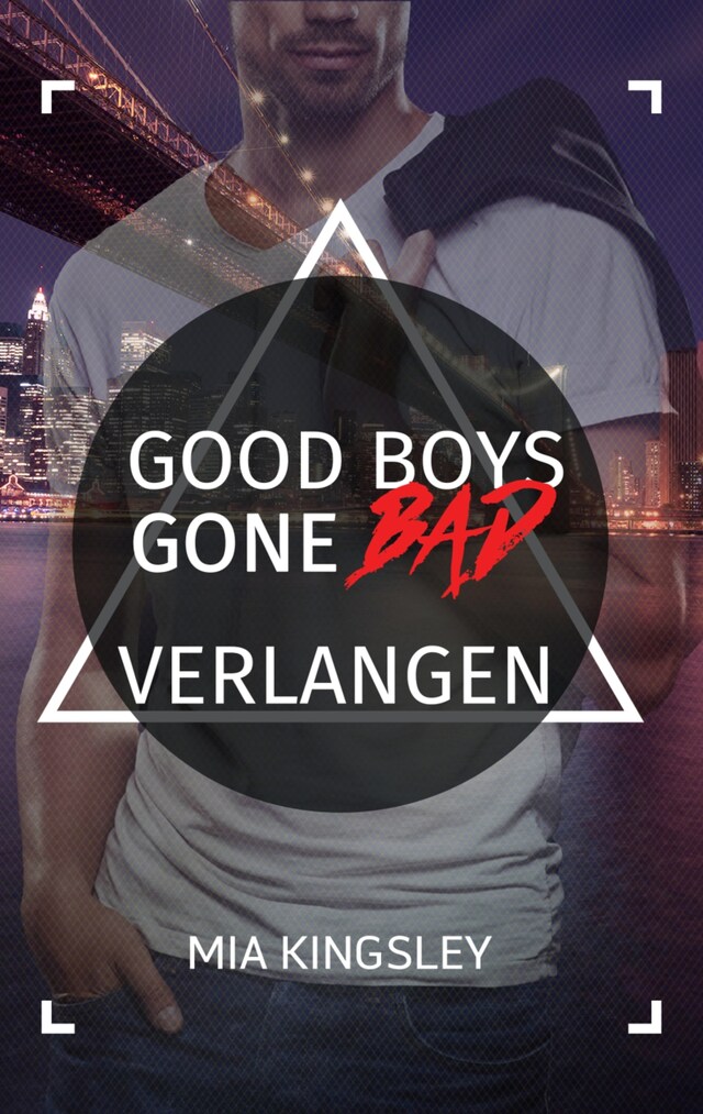 Book cover for Good Boys Gone Bad – Verlangen