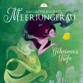 Das große Buch der Meerjungfrau 2 als Hörbuch