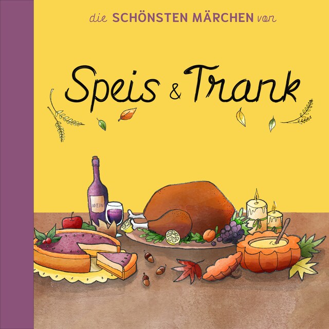 Book cover for Die schönsten Märchen von Speis und Trank