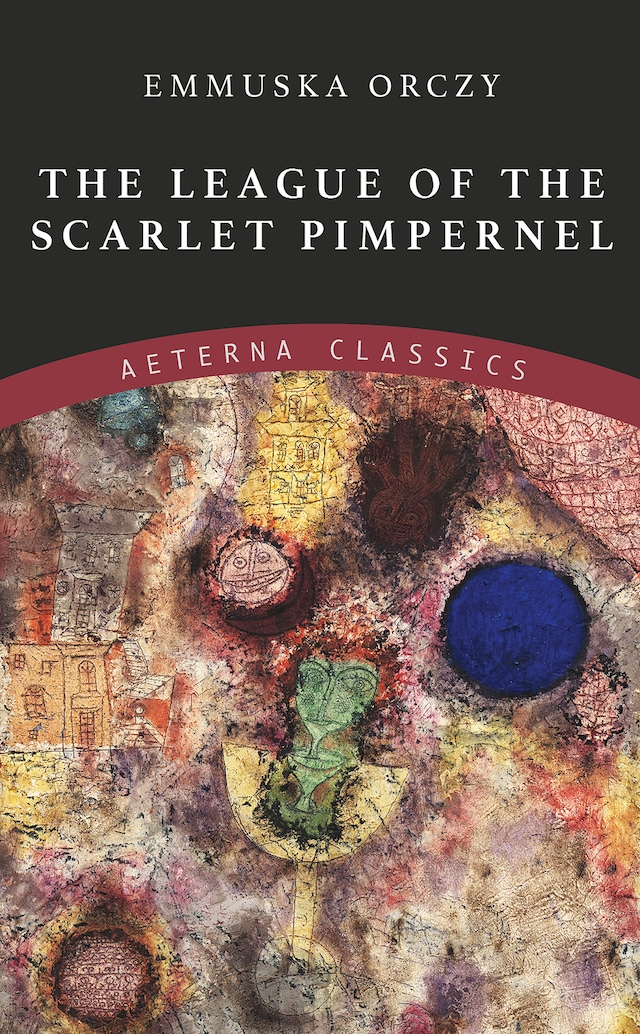 Book cover for The League of the Scarlet Pimpernel