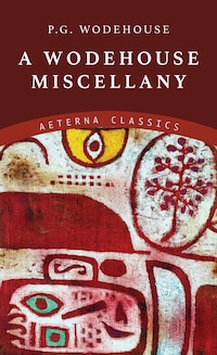 A Wodehouse Miscellany