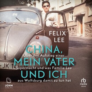 China, mein Vater und ich als Hörbuch