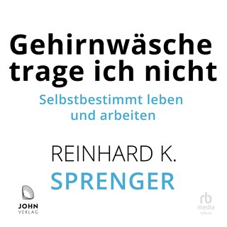 Gehirnwäsche trage ich nicht als Hörbuch