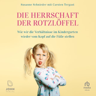 Die Herrschaft der Rotzlöffel als Hörbuch