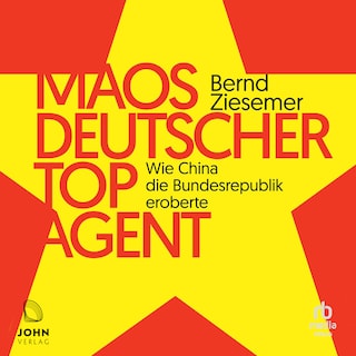 Maos deutscher Topagent als Hörbuch