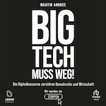 Big Tech muss weg!