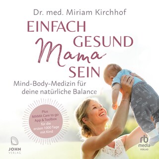 Einfach gesund Mama sein als Hörbuch