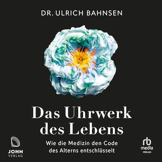 Das Uhrwerk des Lebens als Hörbuch
