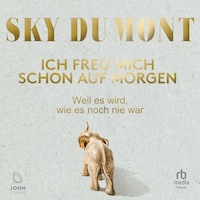 Ich freu mich schon auf morgen